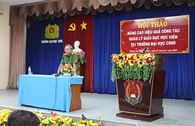 Hội thảo khoa học “Nâng cao hiệu quả công tác quản lý, giáo dục học viên tại Trường Đại học Cảnh sát