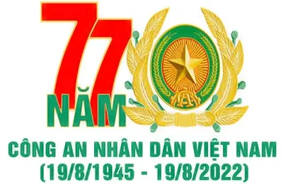 Công an nhân dân Việt Nam - 77 năm xây dựng, chiến đấu và trưởng thành