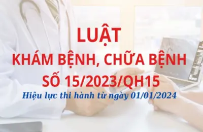 Những điểm mới cơ bản của Luật Khám bệnh, chữa bệnh (sửa đổi)